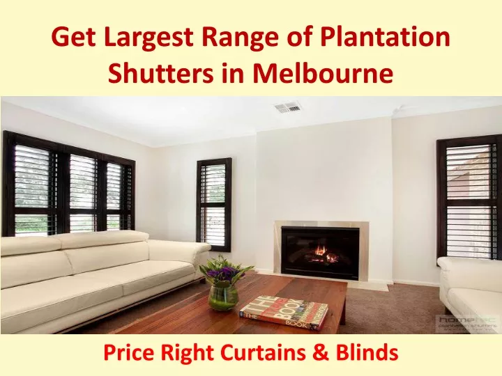 get largest range of plantation shutters in melbourne
