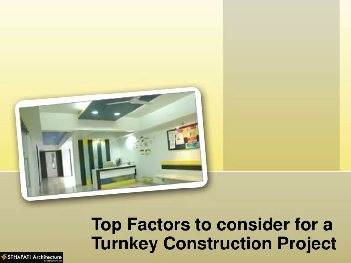 top factors to consider for a turnkey