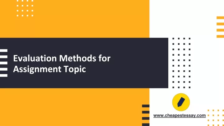 evaluation methods for assignment topic