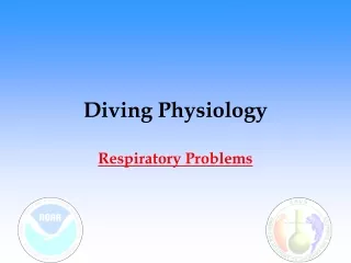 Diving Physiology - Respiratory Problems