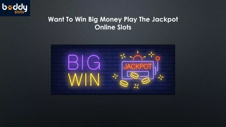 want to win big money play the jackpot online