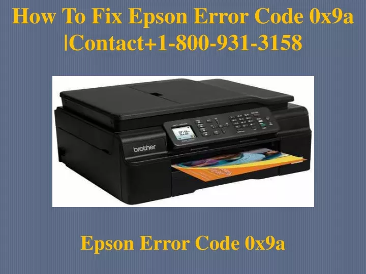 how to fix epson error code 0x9a contact