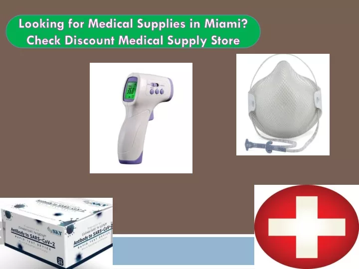 looking for medical supplies in miami check