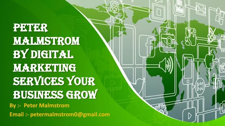 peter malmstrom by digital marketing services your business grow