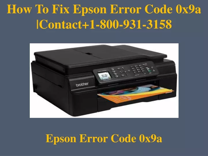 how to fix epson error code 0x9a contact