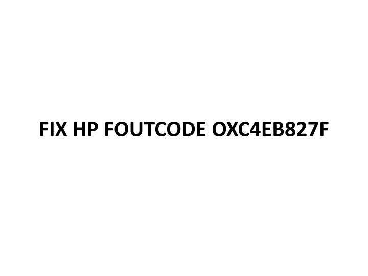 fix hp foutcode oxc4eb827f