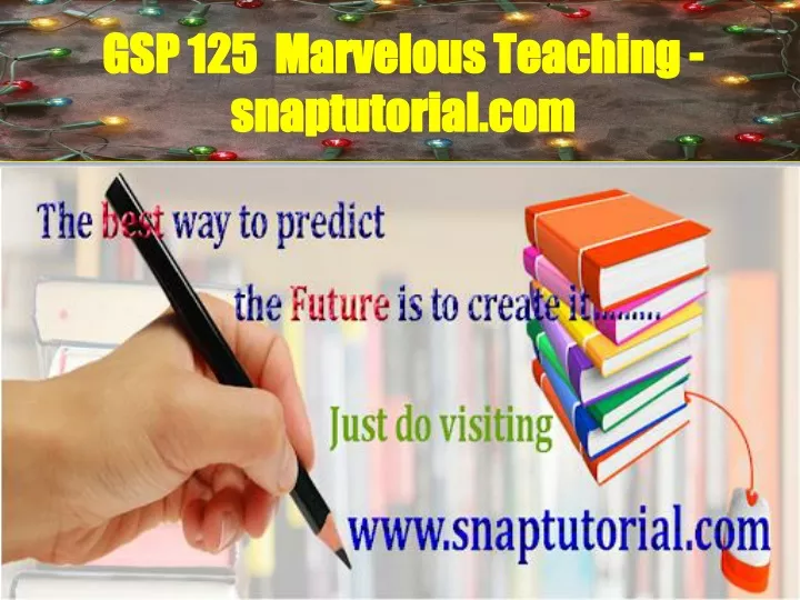 gsp 125 marvelous teaching snaptutorial com