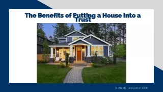 the benefits of putting a house into a trust