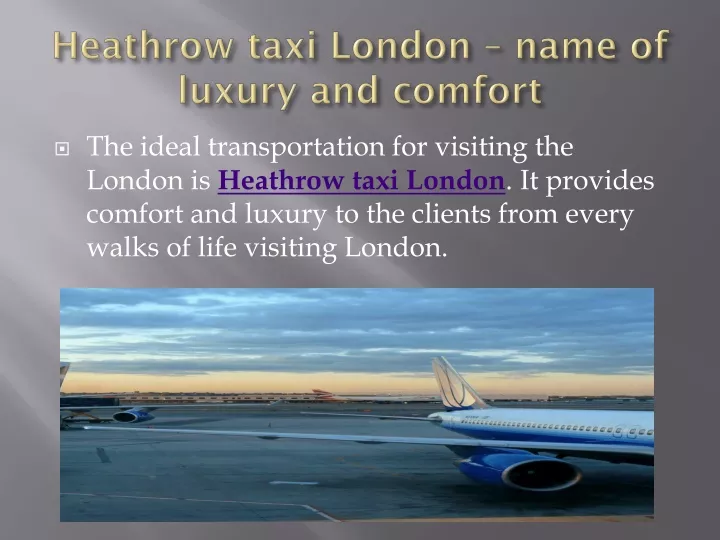 heathrow taxi london name of luxury and comfort