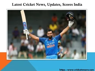 l atest c ricket n ews updates scores india