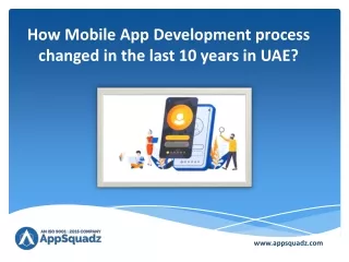 How Mobile App Development process changed in the last 10 years in UAE?