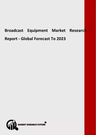 Broadcast Equipment Market Growth
