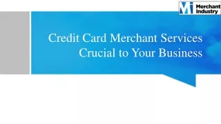 Credit Card Merchant Services Crucial to Your Business