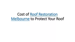 Roof Restoration in Melbourne to Proof Your Roof