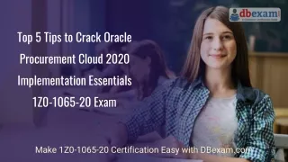Top 5 Tips to Crack 1Z0-1065-20 Oracle Procurement Cloud 2020 Implementation Essentials Exam