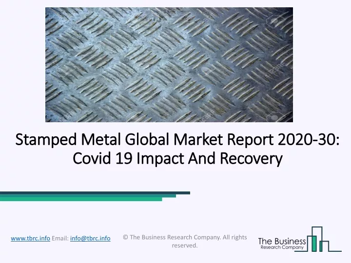 stamped metal global market report 2020 30 covid 19 impact and recovery