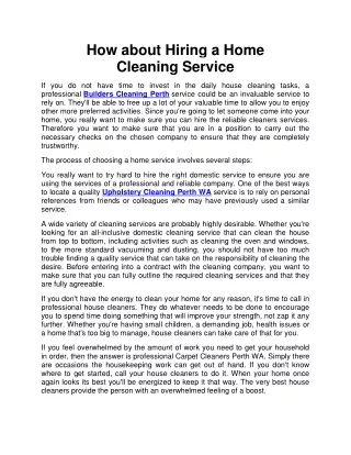 how about hiring a home cleaning service