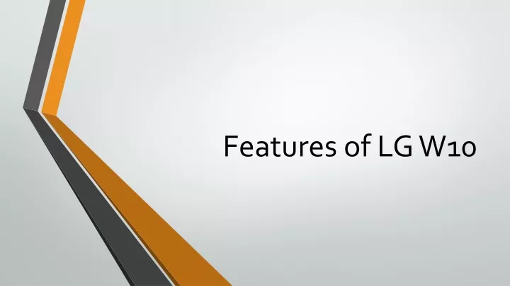 features of lg w10