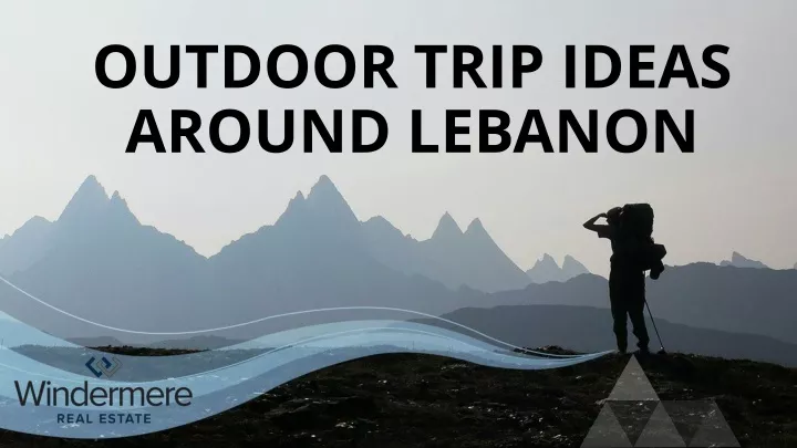 outdoor trip ideas around lebanon