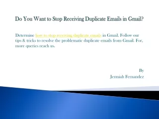 do you want to stop receiving duplicate emails in gmail