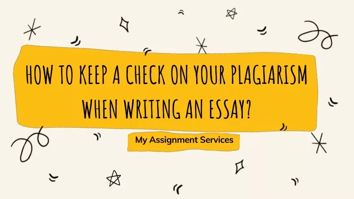 how to keep a check on your plagiarism when