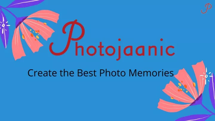 create the best photo memories