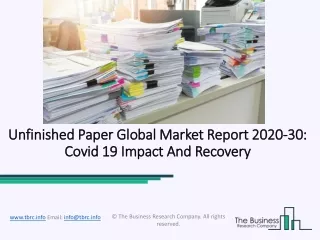 unfinished paper global market report 2020 30 covid 19 impact and recovery