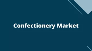 confectionery market