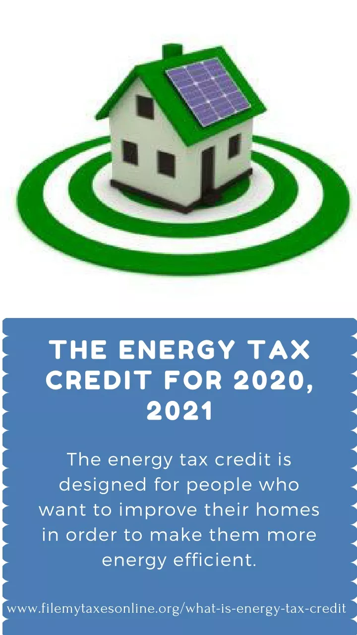 the energy tax credit for 2020 2021