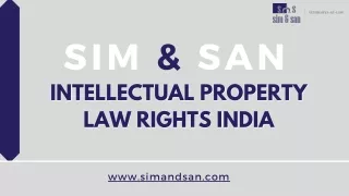 Intellectual Property Law Service | Full Service Law Firm In India And Dubai- Sim & San