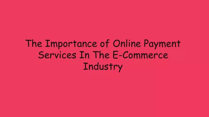 the importance of online payment services