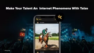 Make Your Talent An internet Phenomena with Talzo