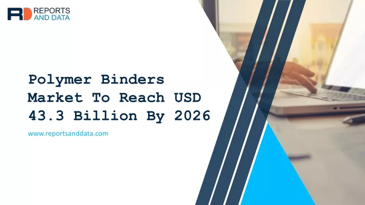 polymer binders market to reach usd 43 3 billion