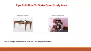 tips to follow to make good study area