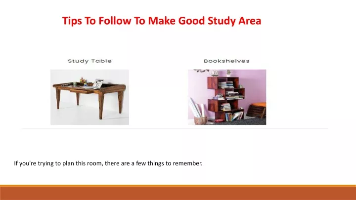 tips to follow to make good study area