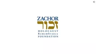 Zachary Non Profit Foundation spreading of awareness of Holocaust and teaching tolerance