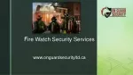 Fire Watch Security Services - slide 1
