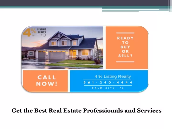 get the best real estate professionals