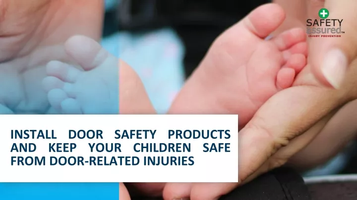 install door safety products and keep your children safe from door related injuries