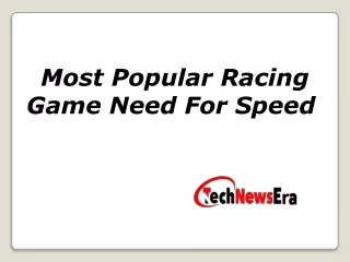 most popular racing game need for speed
