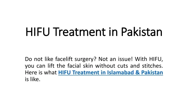 hifu treatment in pakistan