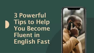 3 powerful tips to help you become fluent