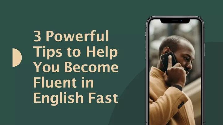 3 powerful tips to help you become fluent