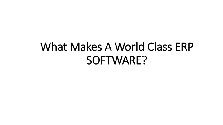 what makes a world class erp software