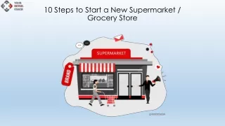 10 steps to start a new supermarket grocery store