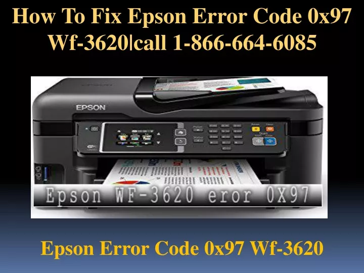 how to fix epson error code 0x97 wf 3620 call