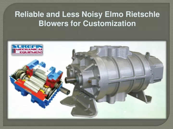 reliable and less noisy elmo rietschle blowers