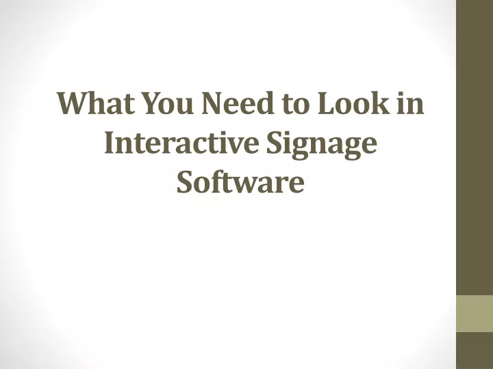 what you need to look in interactive signage software