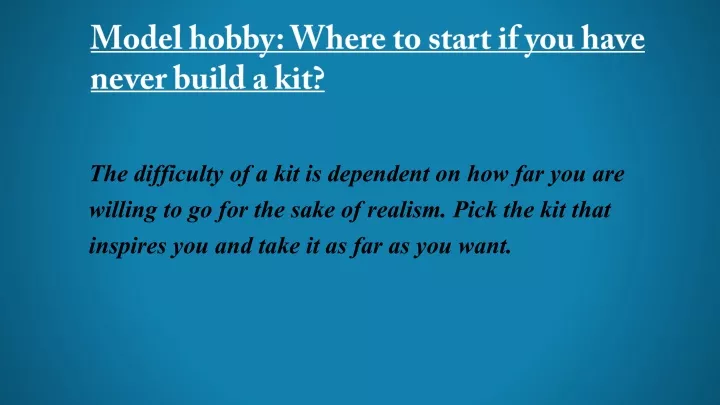 model hobby where to start if you have never