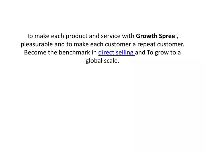 to make each product and service with growth